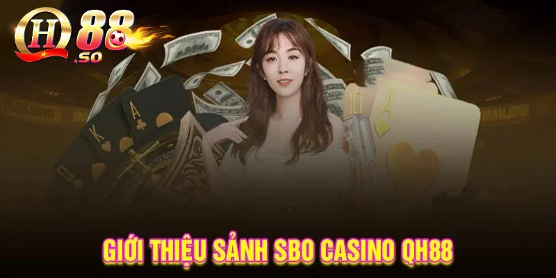 Khám Phá Thông Tin Tổng Quan Về Tựa Game Casino QH88 1 Thông tin về sảnh cược QH88 là gì?